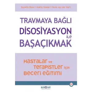 Trmaya Bağlı Disosiyasyon ile Başaçıkmak