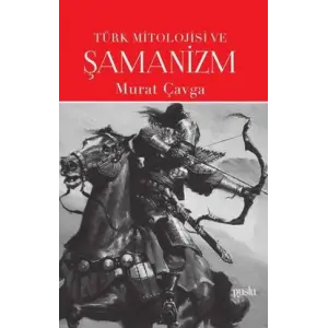 Türk Mitolojisi ve Şamanizm
