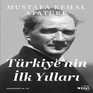 Türkiyenin İlk Yılları