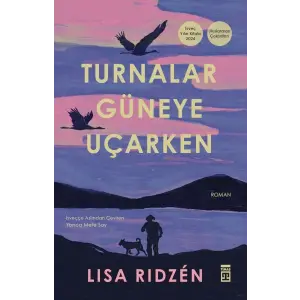 Turnalar Güneye Uçarken