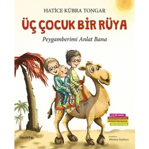 Üç Çuk Bir Rüya - Peygamberimi Anlat Bana