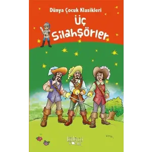 Üç Silahşörler - Dünya Çuk Klasikleri