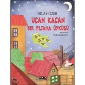 Uçan Kaçan - Bir Pijama Öyküsü