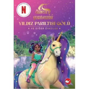 Unicorn Akademisi Yıldız Parıltısı Gölü ve  Öyküler