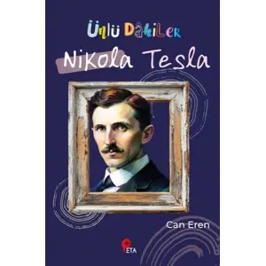 Ünlü Dahiler: Nikola Tesla