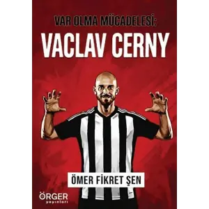 Var Olma Mücadelesi: Vacl Cerny