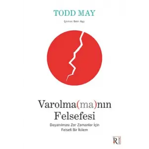 Varolma(ma)nın Felsefesi