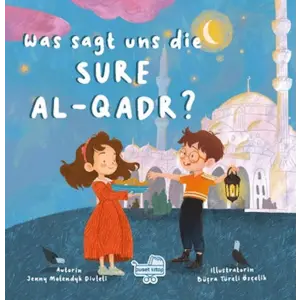 Was sagt uns die Sure Al-Qadr? (Almanca Kadir Suresi Bize Ne Anlatıyor?)