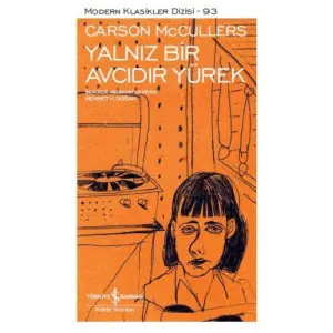Yalnız Bir cıdır Yürek - Modern Klasikler Dizisi