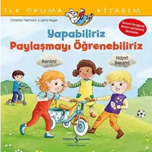 Yapabiliriz, Paylaşmayı Öğrenebiliriz – İlk Okuma Kitabım