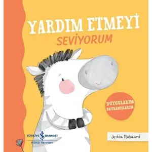 Yardım Etmeyi Seviyorum - Duygularım Dranışlarım - Ciltli