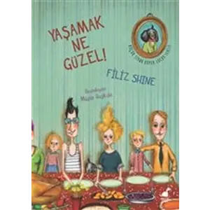Yaşamak Ne Güzel!