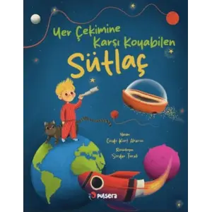 Yer Çekimine Karşı Koyan Sütlaç