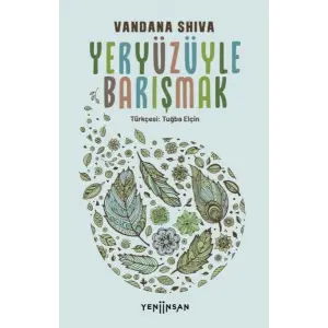 Yeryüzüyle Barışmak