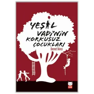 Yeşil Vadi’nin Korkusuz Çukları