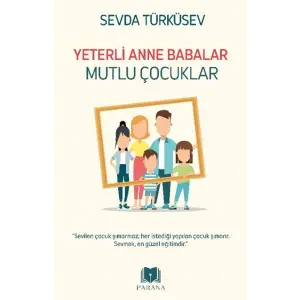 Yeterli Anne Babalar Mutlu Çuklar
