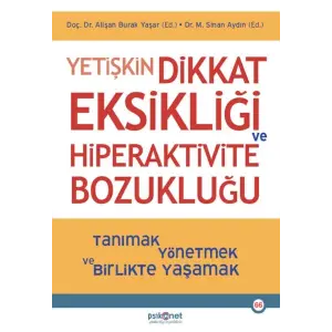 Yetişkin Dikkat Eksikliği ve  Bozukluğu