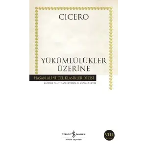 Yükümlülükler Üzerine - Hasan Ali Yücel Klasikleri