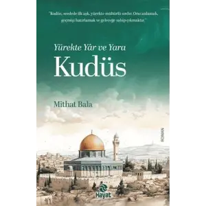 Yürekte Yâr ve  Kudüs