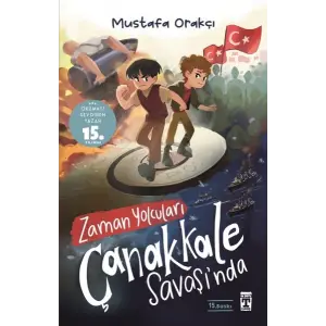 Zaman Yolcuları Çanakkale Saşında