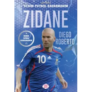 Zıdane – Benim Futbol Kahramanım