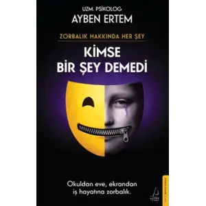 Zorbalık Hakkında Her Şey: Kimse Bir Şey Demedi