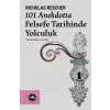 101 Anekdotta Felsefe Tarihinde Yolculuk
