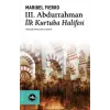 3. Abdurraan İlk Kurtuba Halifesi