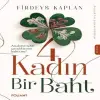 4 Kadın Bir Baht