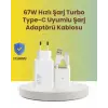 67W Hızlı Şarj Adaptörü ve Veri Aktarım Özellikli Type-C Kablo Seti