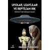 Ufolar, Uzayl?lar ve Reptilian Irk [Nov 27, 2025] Farah Yurd?z?