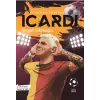 Futbolun Y?ld?zlar? Icardi (Poster Hediyeli) [Unbound] [Dec 30, 2024] Veysel Tekelio?lu