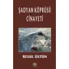 ?adyan K?pr?s? Cinayeti [Unbound] [Nov 14, 2024] Resul ?st?n