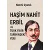 Ha?im Nahit Erbil T?rk Fikir Tarihindeki Yeri [Unbound] [Nov 14, 2024] Necmi Uyan?k