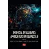 Artificial Intelligence Applications in Businesses [Paperback]