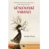 G?nl?kteki Yabanc? [Paperback] [Dec 30, 2024] Nehir G?zel