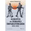 Almanya ve Osmanl? ?mparatorlu?u 1914-1918 [Paperback] [Dec 30, 2022] Ulrich Trumpener and ?brahim Tolga Kara