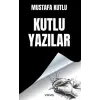 Kutlu Yaz?lar [Paperback] [Nov 26, 2025] Mustafa Kutlu