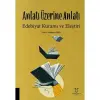 Anlat? ?zerine Anlat? Edebiyat Kuram? ve Ele?tiri [Turtleback] [Oct 07, 2024] Elmas ?AH?N