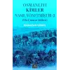 Osmanl?y? Kimler Nas?l Y?netmi?tir 2 - Ulu ??na... [Paperback]
