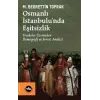 Osmanl? ?stanbulu?nda E?itsizlik Terekeler ?zerinden Demografi ve Servet Analizi [Unbound] [Dec 30, 2024] M. Bedrettin Toprak