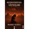 Mezopotamyan?n G?zya?lar? [Unbound] [Nov 14, 2024] Mehmet Ac?o?lu