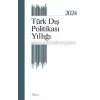 T?rk D?? Politikas? Y?ll??? 2024 [Unbound] [Dec 30, 2024] Eser Sahibi Yok and Kemal ?nat, Burhanettin Duran, Nebi Mi?, Mustaf...