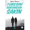 Y?re?ini Haramdan Sak?n [Paperback] [Aug 18, 2025] Merve ?zcan