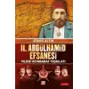 II. Abd?lhamid Efsanesi / Y?ld?z ?stihbarat Te?kilat? [Unbound] [Nov 14, 2024] ??kr? Alt?n
