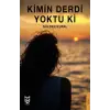 Kimin Derdi Yoktu ki [Paperback]
