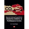 Ekonomik Kalk?nma Perspektifinden ULA?TIRMA SEKT?R? VE POL?T?KALARIN EVR?M? [Paperback]