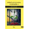 D?k?len Kanda Ye?erdik [Paperback]