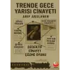 Trende Gece Yar?s? Cinayeti ? Dedektif Cinayet ??zme Oyunu [Unbound] [Nov 14, 2024] Arif Arslaner