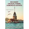 Big Daddy Unusual Poems, Humorous Sayings [Paperback] [Jan 01, 2025] Sel?uk Da?han